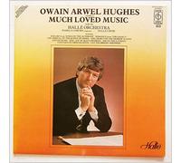 Owain Arwell Hughes, Halle Orchestra - Much Loved Music [LP]