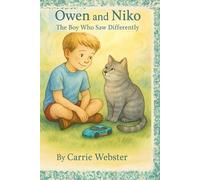 Owen and Niko: The Boy Who Saw Differently (Owen & Niko)