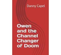 Owen and the Channel Changer of Doom