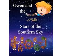 Owen and the Stars of the Southern Sky