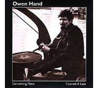 Owen Hand - Something New/I Loved a Lass