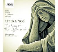 Owen Rees - Libera Nos - The Cry of the Oppressed - Werke von Byrd, Tallis, Cardoso u.a.