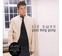 Owen, Sid - Good Thing Going [CD 1]