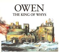 Owen - The King Of Whys