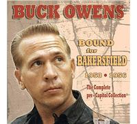 Owens - Bound For Bakersfield 53-56: The Complete Pre-Capitol Collection