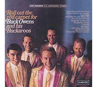Owens, Buck And His Buckaroos - Roll Out The Red Carpet For Buck Owens And His Buckaroos