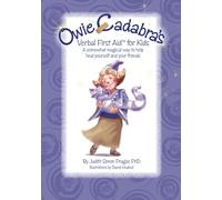Owie-Cadabra's Verbal First Aid for Kids: A somewhat magical way to help heal yourself and your friends