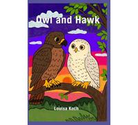 Owl and Hawk