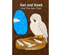 Owl and Hawk And The Nest Thief