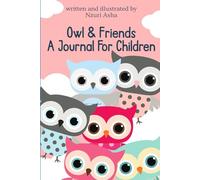 Owl & Friends: Journal For Children