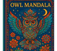 Owl Mandala Coloring Book | Stress Relief and Relaxation Coloring Pages for Adults with Intricate Owl & Mandala Designs