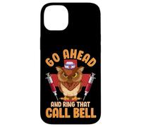 Owl Nurse Hilarious Go Ahead and Ring That Call Bell Carcasa para iPhone 14 Plus