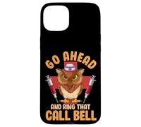 Owl Nurse Hilarious Go Ahead and Ring That Call Bell Carcasa para iPhone 15 Plus