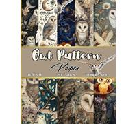 Owl Pattern Paper: Bird Themed Scrapbooking Paper| 20 Sheets, 8.5" x 11" , Double - Sided | For Gift Wrapping, Card Making, Origami, Decoupage, Junk Journals