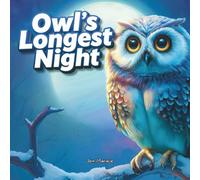 Owl’s Longest Night: A Winter Solstice Story of Quiet, Moonlight, and Listening