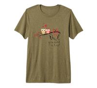 Owl You Need is Love! Cute Funny for Owl Lovers Camiseta Premium