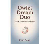 Owlet Dream Duo: The Calm Parent's Guide: Setup, False Alarms, and What the Numbers Really Mean