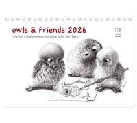 owls & friends 2026 (Tischkalender 2026 DIN A5 quer), CALVENDO Monatskalender: Stefan Kahlhammers fabelhafte Tierwelt