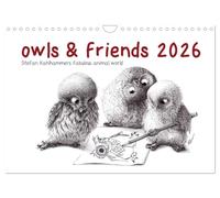 owls & friends 2026 (Wall Calendar 2026 DIN A4 landscape), CALVENDO 12 Month Wall Calendar: Stefan Kahlhammers fabulous animal world