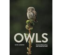 Owls: Nocturnal Birds of Prey from Around the World (Animals in Photographs)