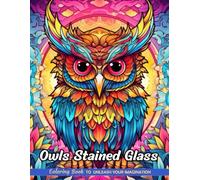 Owls Stained Glass: Christmas Coloring Books with Owls Stained Glass for Stress Relief and Relaxation (Coloring Pages for Kids & Adults)