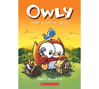 Owly 2: Just a Little Blue: A Graphic Novel