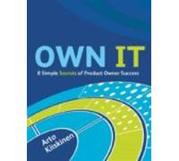 Own It - 8 Simple Secrets Of Product Owner Success (ebook)