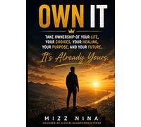 Own It: Because It’s already yours