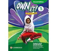 Own it! Level 3 Student`s Book and Workbook with Digital Pack Combo A Second Edi