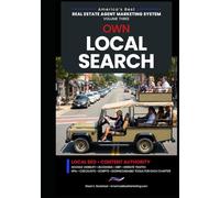 Own Local Search: Local SEO • Content Authority (America's Best Real Estate Agent Marketing System)