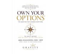 OWN YOUR OPTIONS: The Question That Changes Everything