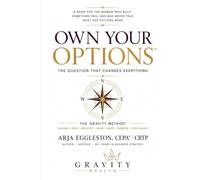 OWN YOUR OPTIONS: The Question That Changes Everything
