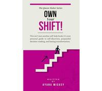 Own Your Shift
