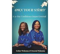 Own Your Story: A 31-Day Confidence Impact Journal