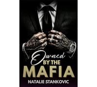 Owned By Mafia: A Dark Possessive Billionaire Mafia Romance (Mafia's World)