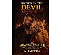 OWNED BY THE DEVIL: A Dark Mafia Romance (The Bratva Empire)