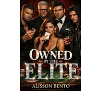 Owned by the Elite: A Workplace Reverse Harem Romance (The Corporate Kings & Crime Lords)