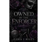 Owned by the Enforcer: A Dark Mafia Romance (THE CALABRESE SIN)