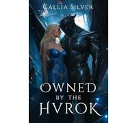 Owned by the Hvrok: An Alien Abduction Romance: 2 (Stolen From Earth)
