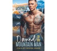 Owned By The Mountain Man: A Curvy Girl Instalove Romance (Thunder Creek Mountain Men)