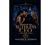 Owned by the Ruthless CEO: A Dangerous Game (The Ruthless CEO Series)