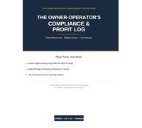 Owner Operator Compliance & Profit Logbook: FMCSA Record of Duty Status (RODS), Hours of Service Log, Mileage & Tax Tracker, Driver Expense Record, Fuel Log, Weekly Recaps & Business Income Journal