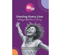 Owning Every Line: Anthology of Black Women's Writings