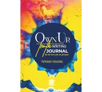 #OwnUrTruth Writing Journal: Be the true you on purpose