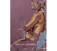 OX4 LIFE DRAWING: OX4 Life Drawing Group Exhibition Oxford