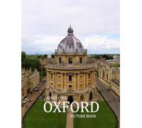 Oxford: 40 Cool Pictures That Create An Idea For You About Oxford- Perfect Gift for tourism & travel lovers.....Relaxing & Meditation.