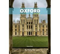 Oxford: A Perfect Coffee Table Picture Book - Travel and Tourism lovers.