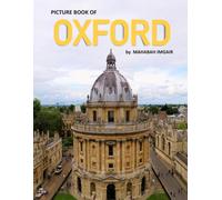 Oxford: A Stunning Coffee Table Photo Book for Travel and Tourism Enthusiasts