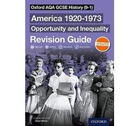 America 1920-1973: Opportunity and Inequality Revision Guide: Get Revision with Results (Oxford AQA GCSE History)