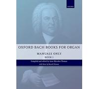 Oxford Bach Books for Organ: Manuals Only, Book 1: Grades 2-5